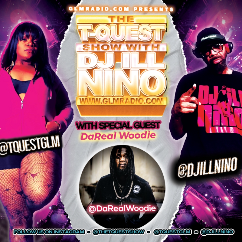 The T-Quest Show with DJ ILL NINO: DaReal Woodie Interview