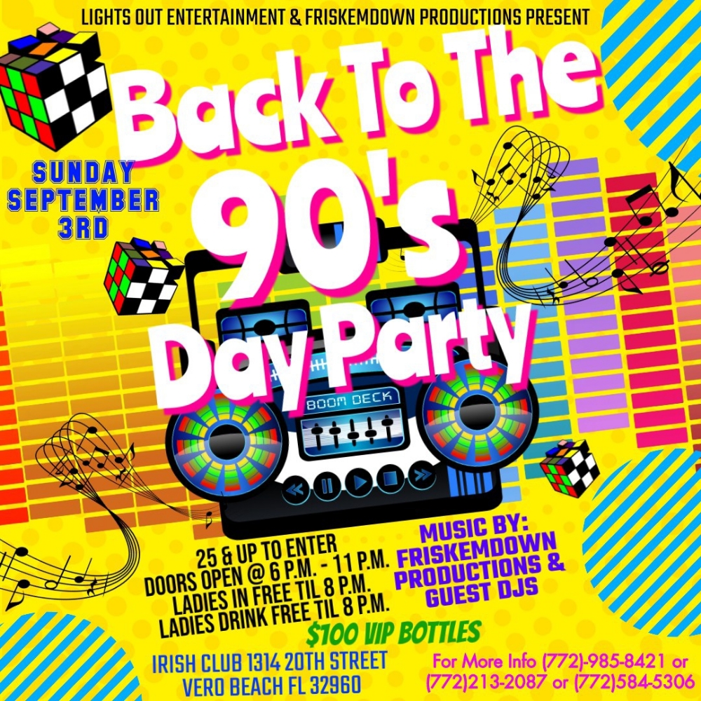 BACK TO THE 90'S DAY PARTY AT THE IRISH CLUB IN VERO BEACH FL.