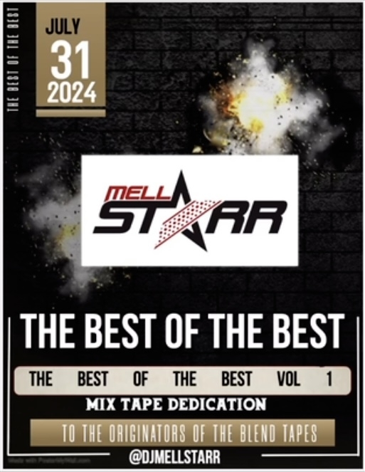 (((NEW MIXTAPE))) THE BEST OF THE BEST VOL. 1 BY DJ MELL STARR! @djmellstarr