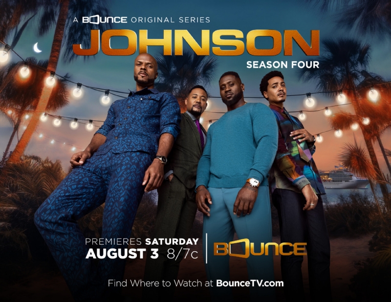 The Men Of Bounce TV's 'Johnson' Dish On Their Fourth Season & The Show's Realistic Scenarios-'The G