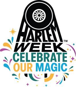 51st Annual HARLEM WEEK Unveils Second Week of Festivities and Tributes