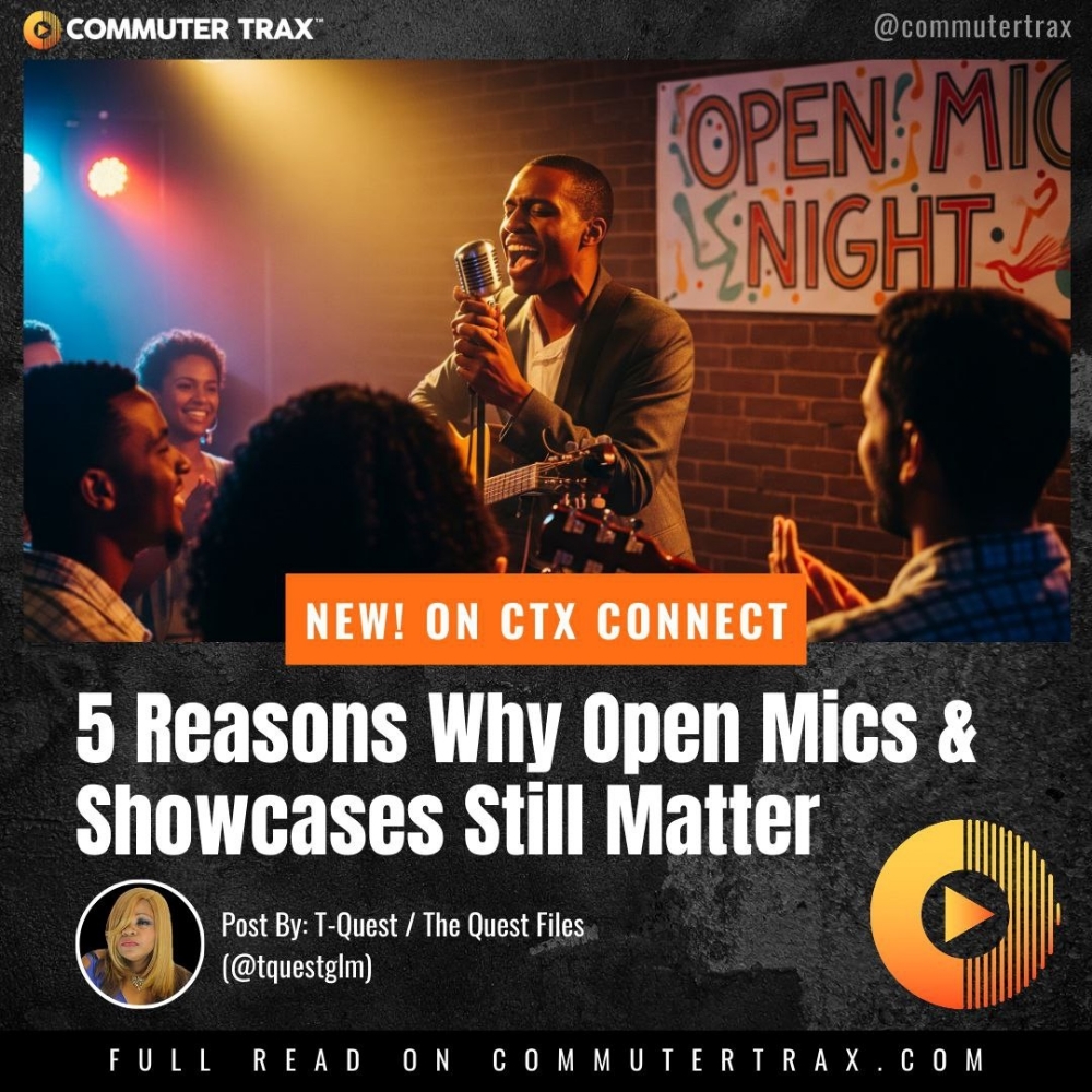 The Quest Files by T-Quest: Open Mics & Showcases Still Matter