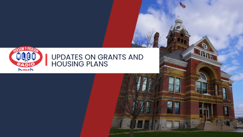 Updates on Grants and Housing Plans