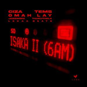 Ciza Drops "Isaka II (6am)" Featuring Tems and Omah Lay