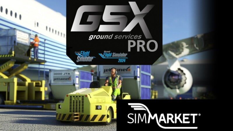 FSDreamTeam - GSX Ground Services X Pro MSFS24/20 now at SIMMARKET