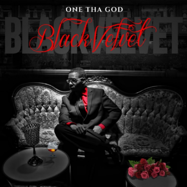   One Tha God   "Black Velvet" (OFFICIAL MUSIC VIDEO) | www.BlackVibes.com
