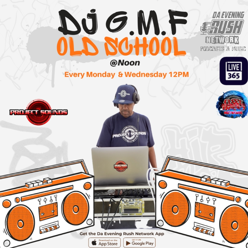 Dj G.M.F Old School At Noon: Hosted By Dj GMF of Projects Sounds S1 (Ep10)