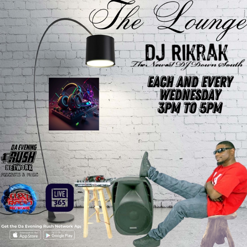 The Lounge : Hosted By DJ Rik Rak S1(Ep12)