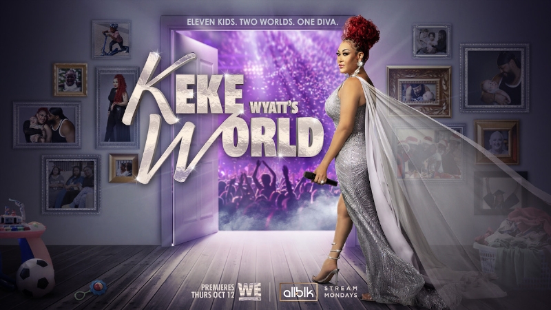 Keke Brings The Cakes, The Kids And The Career To New WeTV Series 'Keke Wyatt's World'
