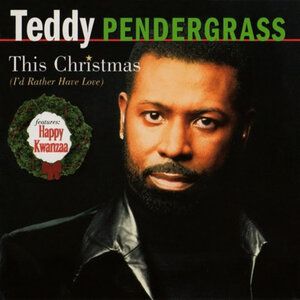 TEDDY PENDERGRASS'S 'THIS CHRISTMAS (I'D RATHER HAVE LOVE)' MAKES DIGITAL DEBUT FOR 25TH ANNIVERSARY