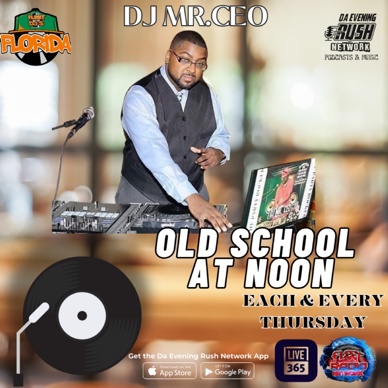 DJ Mr. CEO Old School At Noon: Hosted By DJ Mr. CEO S1 (Ep2)
