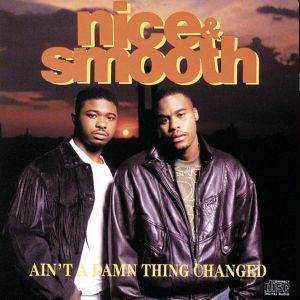 Today in Hip-Hop History: Nice & Smooth Dropped Their 'Ain't A Damn Thing Changed' LP 34 Years Ago