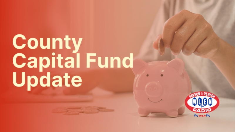 County Capital Fund Update