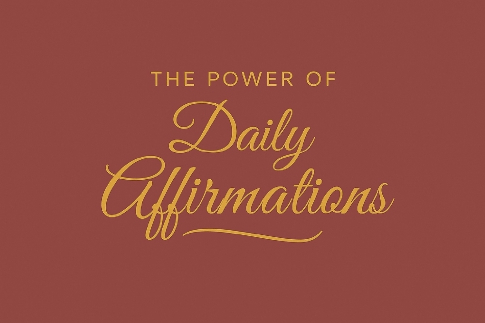 The Power of Daily Affirmations