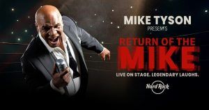 Mike Tyson Launches Exclusive Live Show 'Return of the Mike' at Hard Rock Live Venues