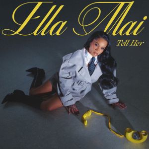 Ella Mai Drops New Video for "Tell Her"