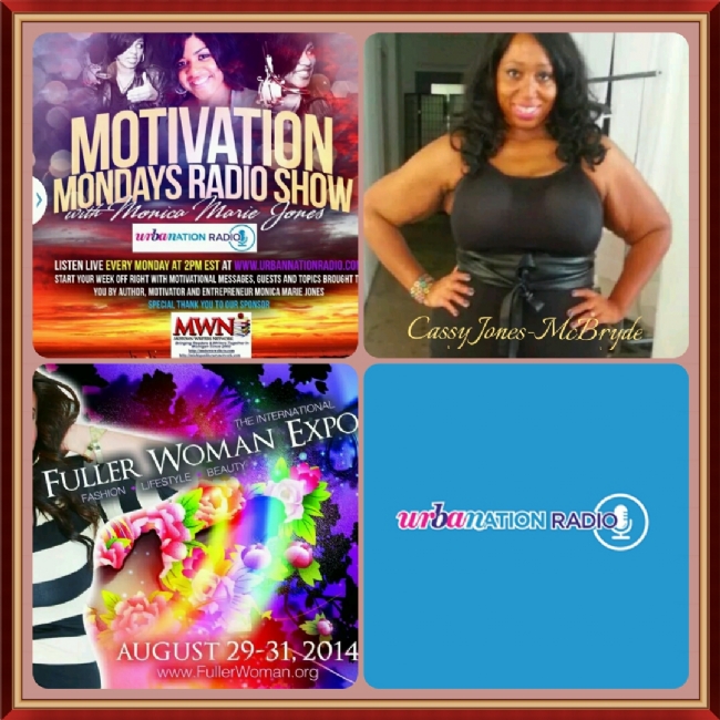 Cassy Jones-McBryde of the International Fuller Woman Network on The Motivation Mondays with Monica Marie Jones Radio Show