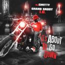 IT'S ABOUT TO GO DOWN GRAND DADDY I.U. & DJ SMITTY MIXTAPE AVAILABLE ON DATPIFF.COM
