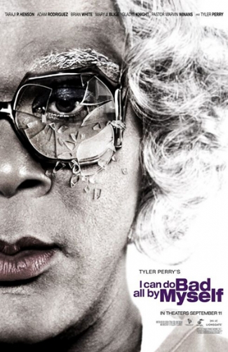 Tyler Perry - 'I Can Do Bad All By Myself' poster