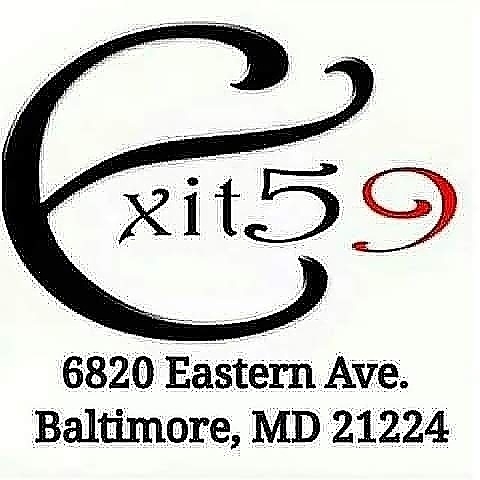 EXIT59   THE NEW BMORE CITY NITE TIME SPOT