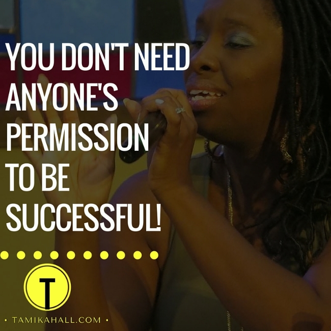 You Don't Need Permission!