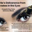 Paulette's Deliverance from Snakes in the Eyes
