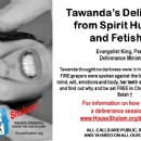 Tawanda's Deliverance from Spirit Husband and Fetishism