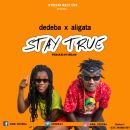 Dedeba - Stay True(feat. Aligata)