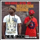 Reflection Eternal: The RE:Union Mixtape mixed by Statik Selektah