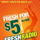 $5 Fresh Cinco De Mayo LIVE @FMonGranby