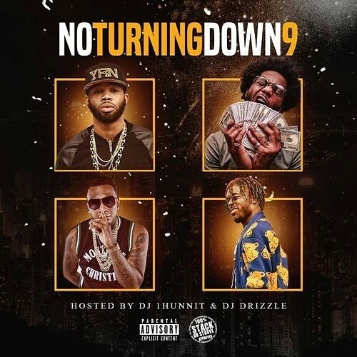 No Turning Down 9 by DJ 1Hunnit & DJ Drizzle