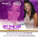 ON THE GO WITH TIFFANY PATTON SELECTED AS OFFICIAL MEDIA FOR 2017 ESSENCE MUSIC FESTIVAL AND 2017'S MEGAFEST