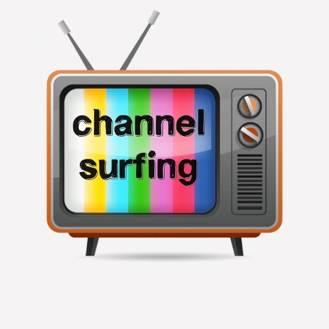 Channel Surfing