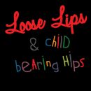 Loose Lips