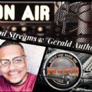 Soul Streams w/Gerald Anthony! (Feat. Rob DJ Scroll Thompson!) Fridays at 10 a.m. (M.S.T.)