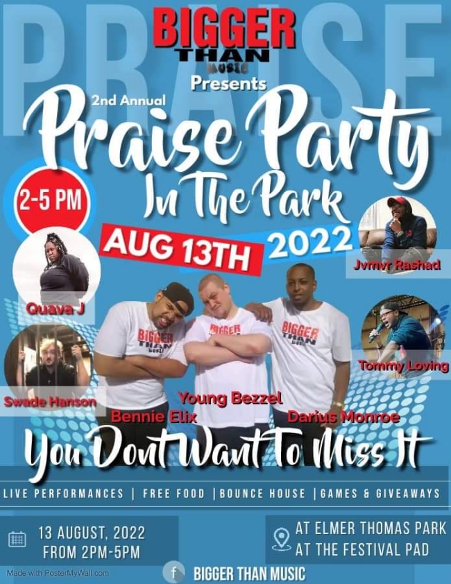 Bigger Than Music Presents: Praise Party In The Park