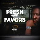 Fresh Outta Favors