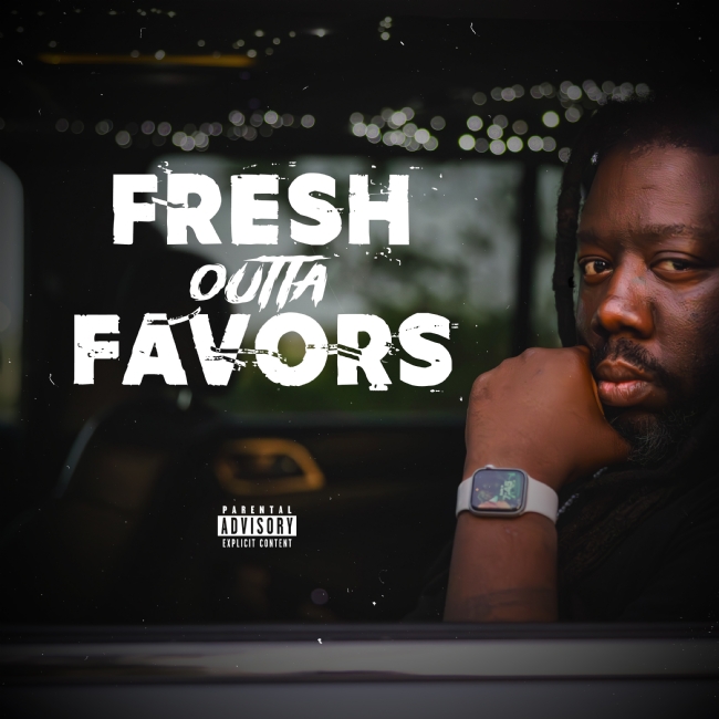 Fresh Outta Favors