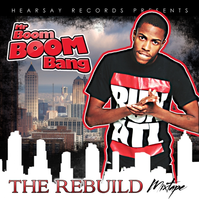 Mr. Boom Boom Bang THE REBUILD Mixtape (Front Cover)
