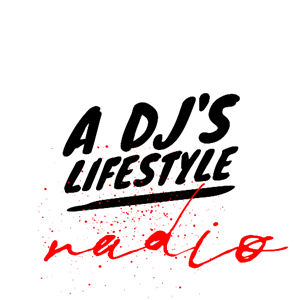A DJ'S LIFESTYLE RADIO