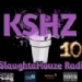 KSHZ-SlaughtaHouze Radio