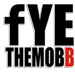 FYETHEMOBB