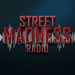Street Madness Radio 