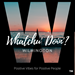 whatchudoinwilm