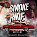 SMOKE & RIDE LIVE MIXTAPE